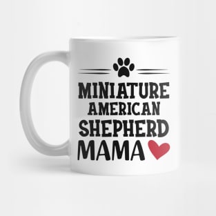 Miniature American Shepherd Mama Mug